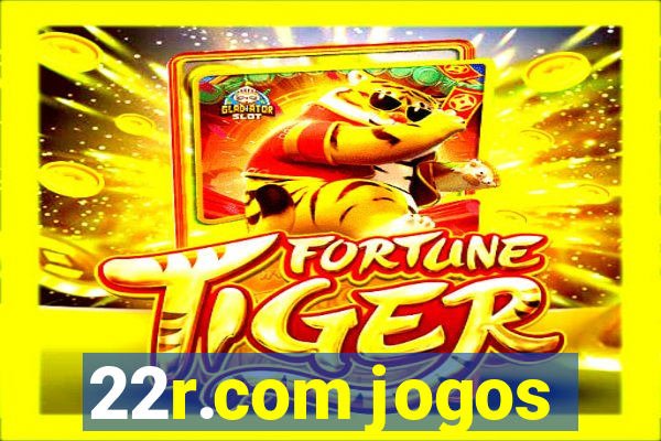 22r.com jogos